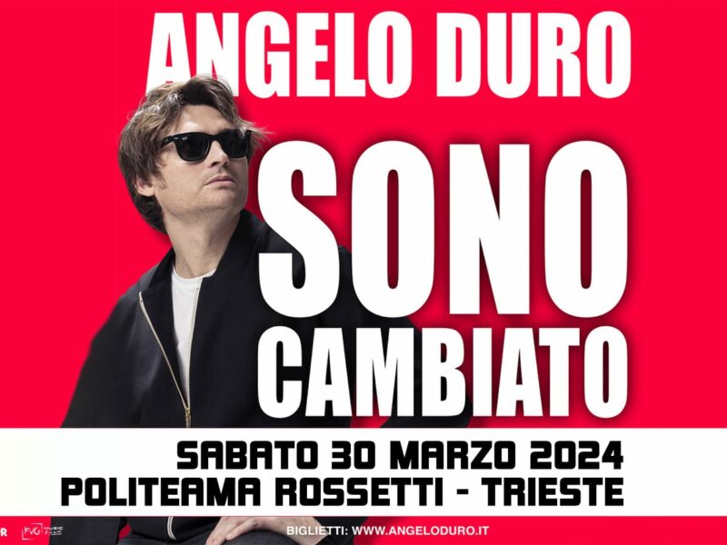 Angelo Duro sabato 30 marzo 2024 a Trieste