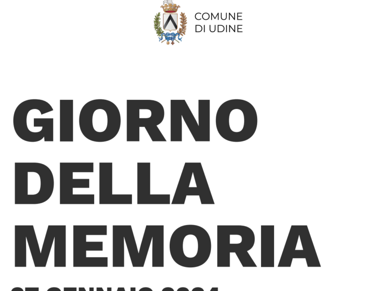 Giorno della Memoria, gli eventi a Udine. 27 gennaio