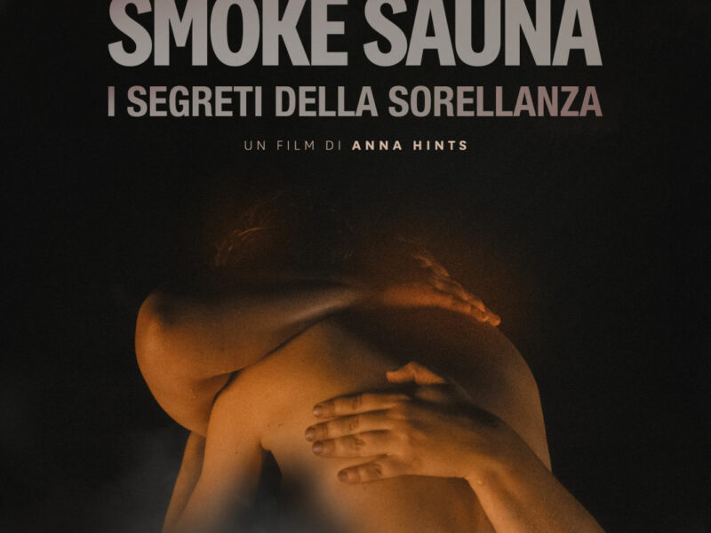 Dal 5 al 7 febbraio al Visionario SMOKE SAUNA – I SEGRETI DELLA SORELLANZA