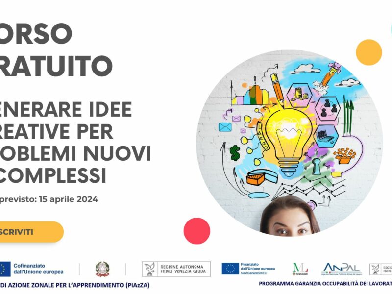 GENERARE IDEE CREATIVE PER PROBLEMI NUOVI E COMPLESSI