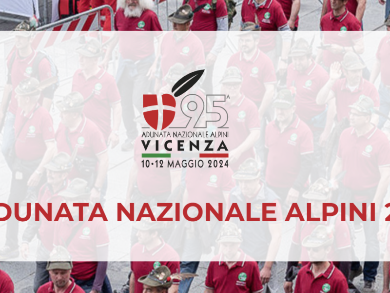 Adunata Alpini a Vicenza. 12 maggio 2024. Guarda la diretta