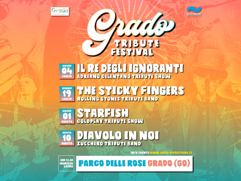 Grado tribute festival. Dal 4 luglio al Parco delle Rose