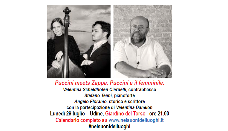 “Puccini incontra Zappa”, concerto evento e dialogo con Angelo Floramo. 29 luglio