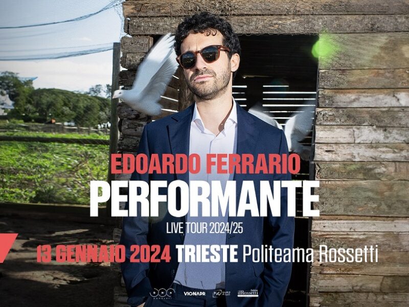 EDOARDO FERRARIO al Politeama Rossetti di Trieste il 13 gennaio 2025 