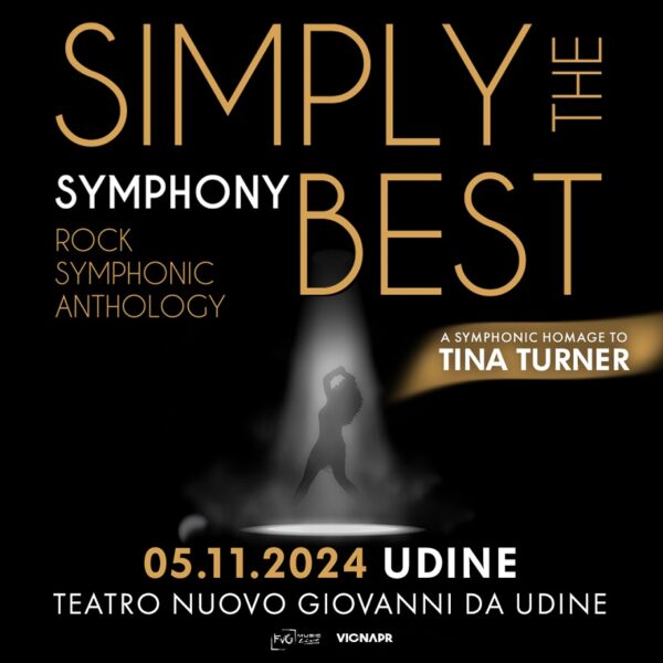 Simply The Best – A Symphonic Homage to Tina Turner, 5 novembre 2024 a Udine