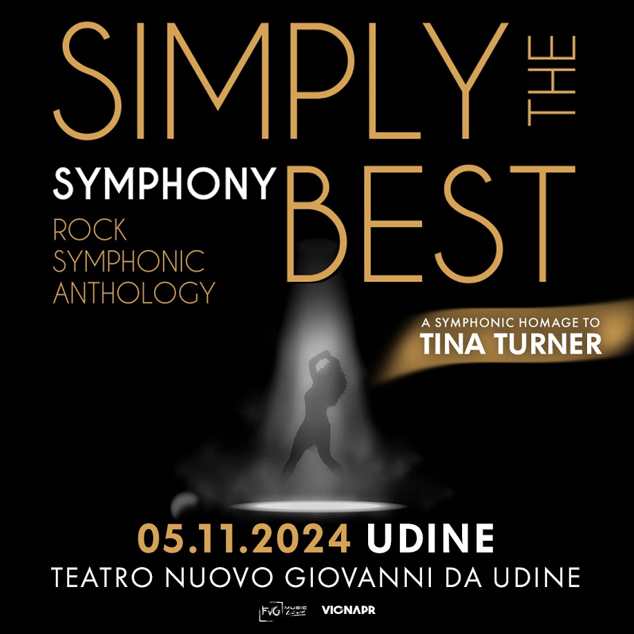 Simply The Best – A Symphonic Homage to Tina Turner, 5 novembre 2024 a Udine