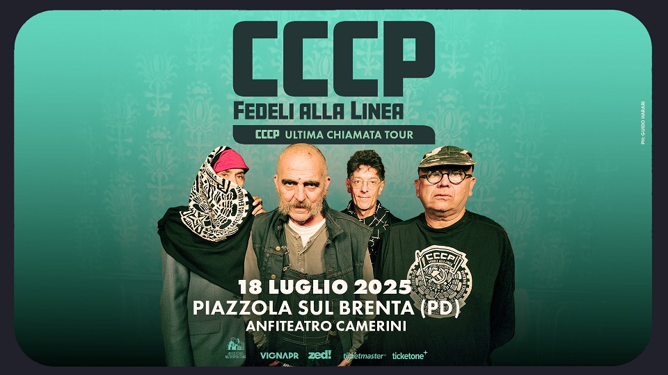 CCCP ULTIMA CHIAMATA: 18 luglio 2025 a Piazzola sul Brenta l’ultimo concerto nel Nordest